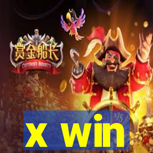 x win